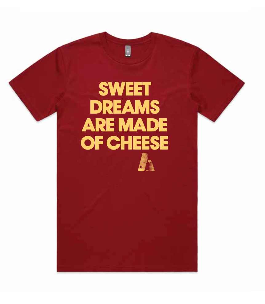 CheeseFest T-Shirt - Sweet Dreams are Made of Cheese