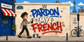 Pardon My French