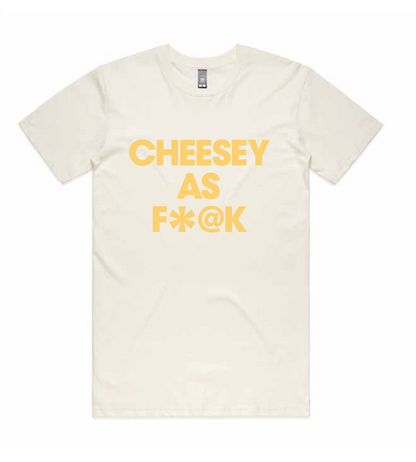 CheeseFest T-Shirt - Cheesy as F*@k