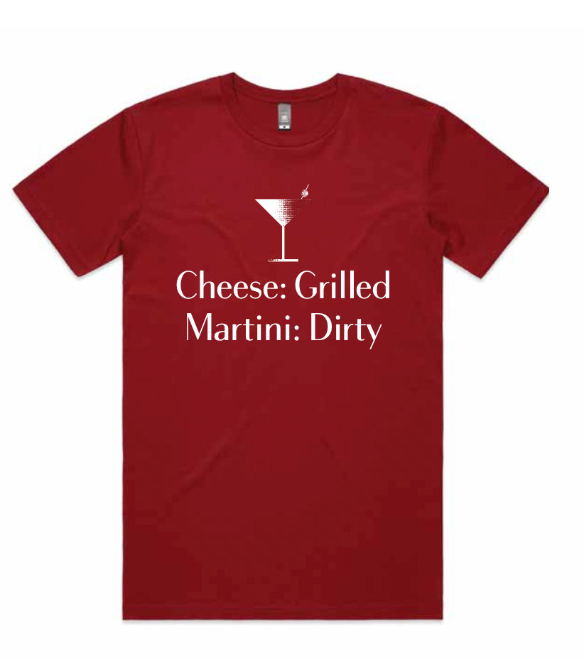 CheeseFest T-Shirt - Cheese: Grilled, Martini Dirty